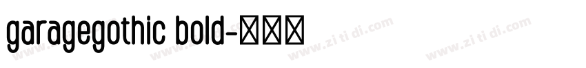 garagegothic bold字体转换